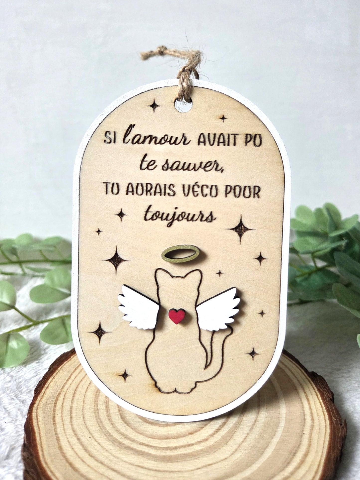Ornement commémoratif pour chat – “Si l’amour avait pu te sauver” | Décoration hommage en bois
