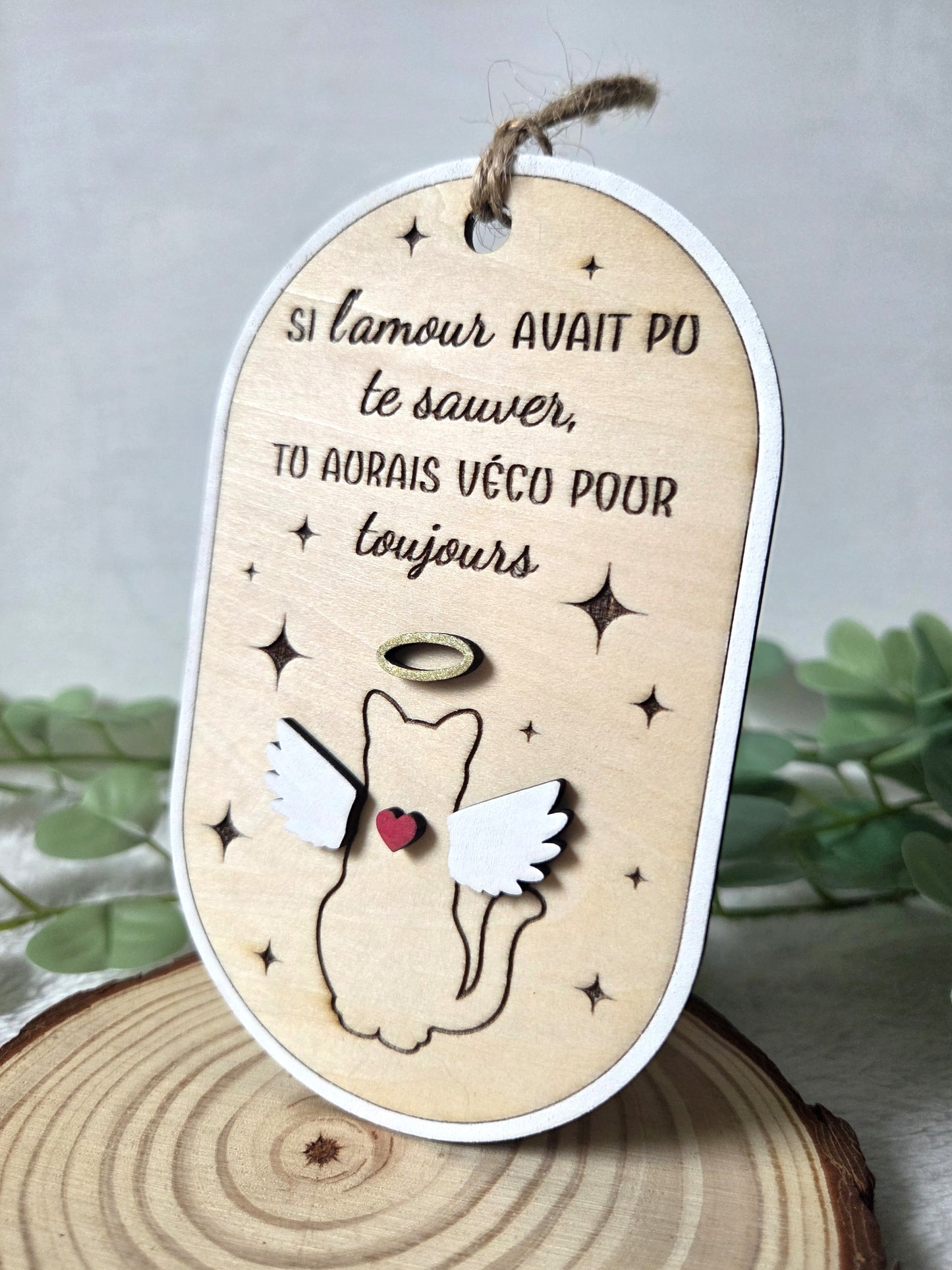 Ornement commémoratif pour chat – “Si l’amour avait pu te sauver” | Décoration hommage en bois