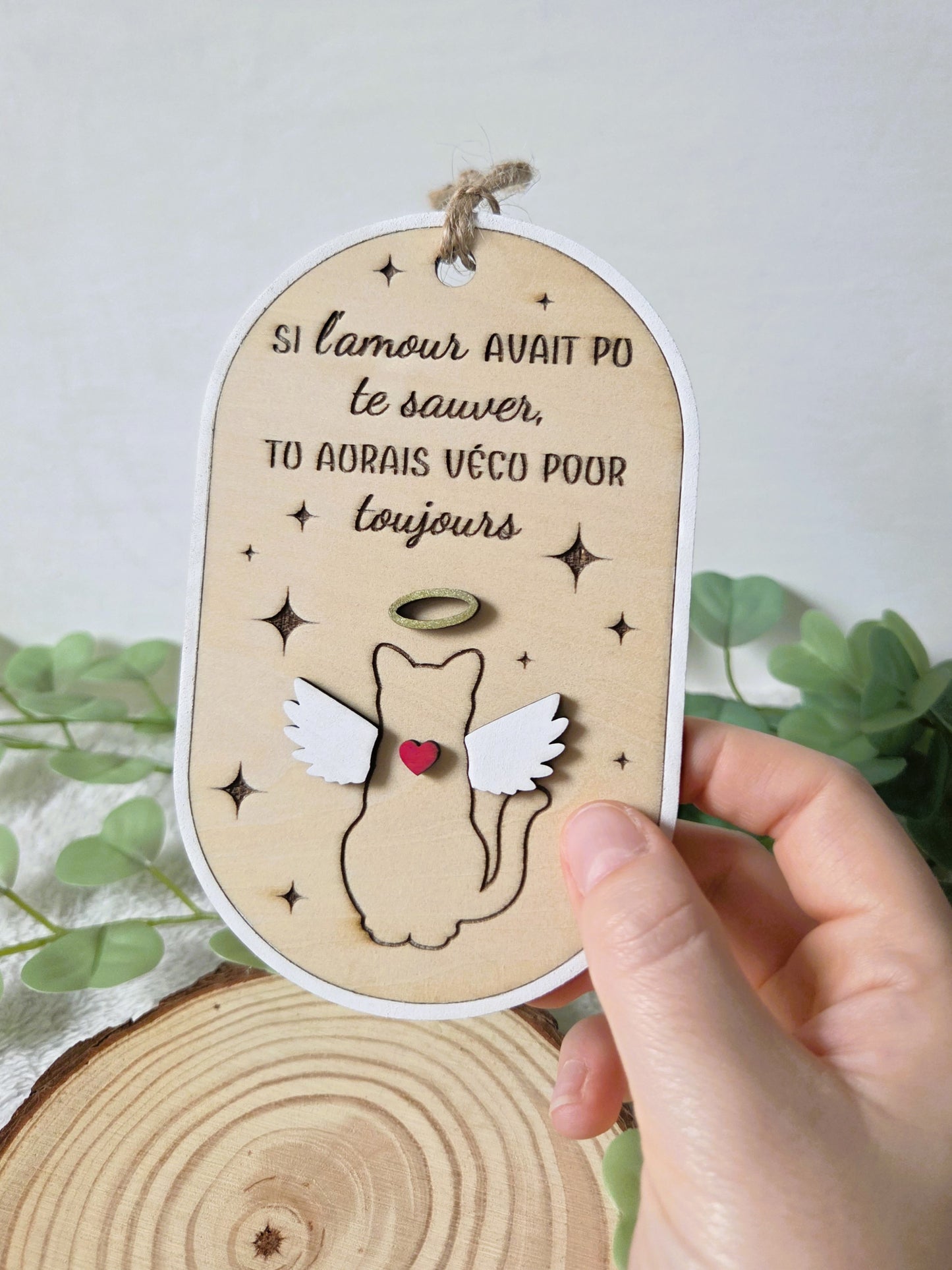 Ornement commémoratif pour chat – “Si l’amour avait pu te sauver” | Décoration hommage en bois